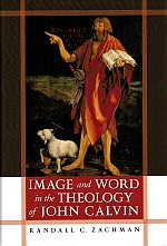 Image du vendeur pour IMAGE AND WORD IN THE THEOLOGY OF JOHN CALVIN. mis en vente par Sainsbury's Books Pty. Ltd.