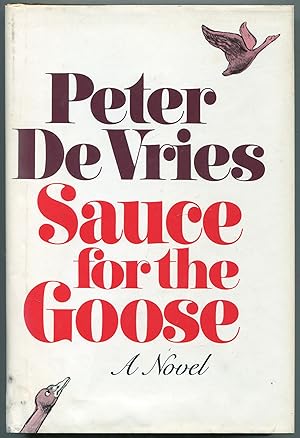 Bild des Verkufers fr Sauce For The Goose zum Verkauf von Between the Covers-Rare Books, Inc. ABAA