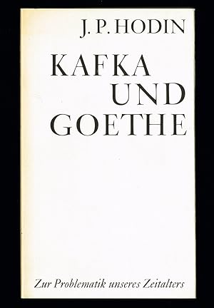 Seller image for Kafka und Goethe. Zur Problematik unseres Zeitalters. for sale by Hatt Rare Books ILAB & CINOA