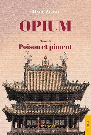 Imagen del vendedor de opium (tome 2) - poison et piment a la venta por Chapitre.com : livres et presse ancienne