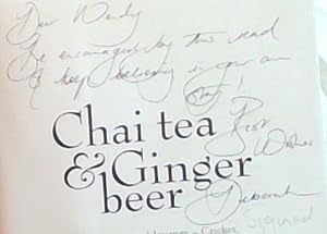 Bild des Verkufers fr Chai tea & Ginger beer - My Unexpected Journey- Cricket, Family and Beyond (Signed by the author, Deborah Kristen) zum Verkauf von Chapter 1
