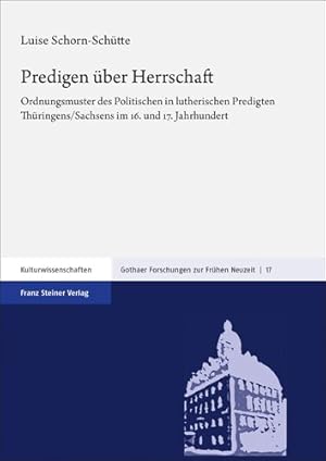 Seller image for Predigen Uber Herrschaft : Ordnungsmuster Des Politischen in Lutherischen Predigten Thuringens/Sachsens Im 16. Und 17. Jahrhundert -Language: german for sale by GreatBookPrices