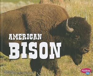 Image du vendeur pour American Bison (North American Animals) by Potts, Steve [Paperback ] mis en vente par booksXpress