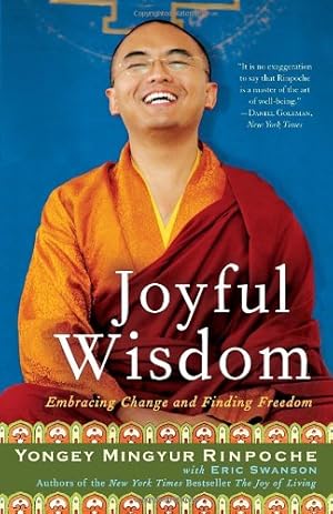 Imagen del vendedor de Joyful Wisdom: Embracing Change and Finding Freedom by Mingyur Rinpoche, Yongey, Swanson, Eric [Paperback ] a la venta por booksXpress