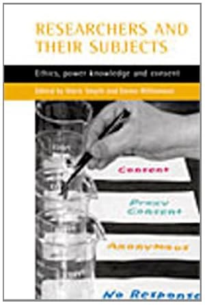 Bild des Verkufers fr Researchers and their 'subjects': Ethics, power, knowledge and consent [Paperback ] zum Verkauf von booksXpress