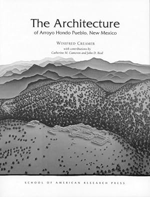 Image du vendeur pour Architecture of Arroyo Hondo Pueblo, New Mexico (Arroyo Hondo Archaeological Series) by Creamer, Winifred [Paperback ] mis en vente par booksXpress