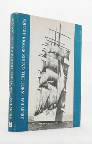 Seller image for Square Rigger Round the Horn : The Making of a Sailor for sale by Adelaide Booksellers