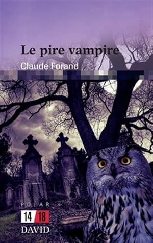 Bild des Verkufers fr Le pire vampire -Language: french zum Verkauf von GreatBookPrices