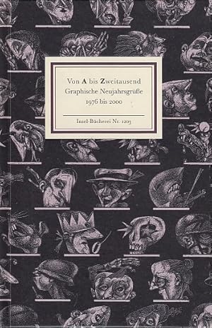 Von A bis Zweitausend : graphische Neujahrsgrüße 1976 bis 2000 / angeregt und hrsg. von Herbert K...