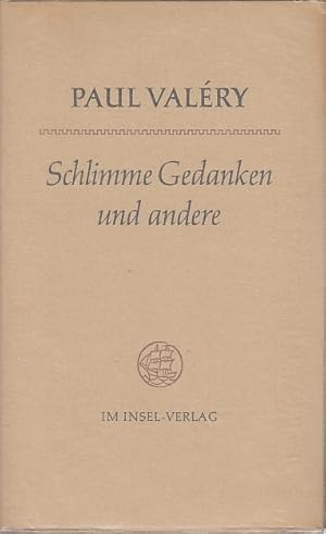 Schlimme Gedanken und andere / Paul Valéry. Übers. von Werner Riemerschmid