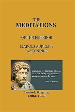 Image du vendeur pour The Meditations of the Emperor Marcus Aurelius Antoninus mis en vente par GreatBookPrices