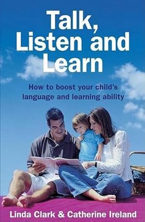 Seller image for Talk, Listen and Learn How to boost your child's language and learning a bility (Paperback) for sale by Grand Eagle Retail