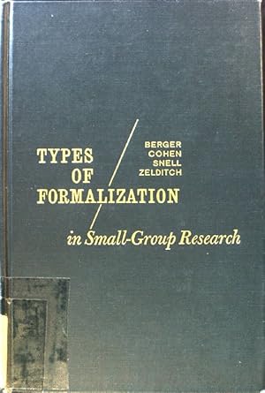 Imagen del vendedor de Types of Formalization in Small-Group Research; a la venta por books4less (Versandantiquariat Petra Gros GmbH & Co. KG)