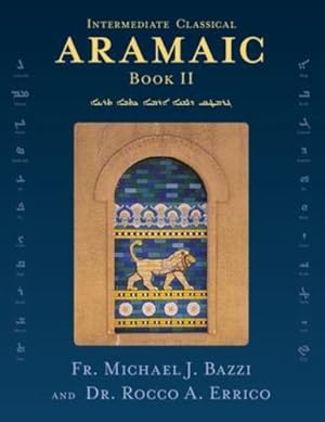 Immagine del venditore per Intermediate Classical Aramaic: Book II (Aramaic Edition) [Soft Cover ] venduto da booksXpress