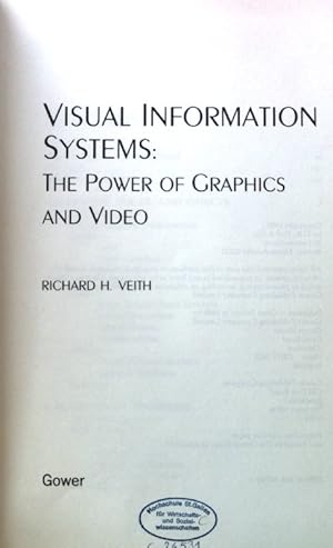 Seller image for Visual Information Systems: The Power of Graphics and Video; for sale by books4less (Versandantiquariat Petra Gros GmbH & Co. KG)