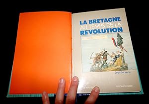 Bild des Verkufers fr La Bretagne au temps de la Rvolution zum Verkauf von Abraxas-libris