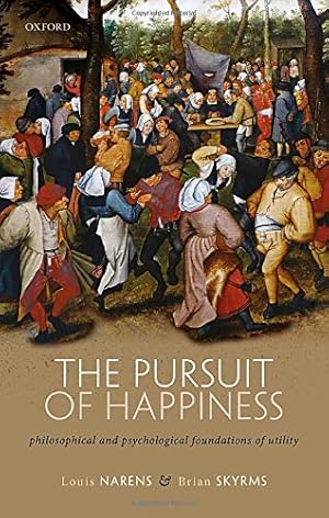 Immagine del venditore per The Pursuit of Happiness: Philosophical and Psychological Foundations of Utility by Narens, Louis, Skyrms, Brian [Hardcover ] venduto da booksXpress