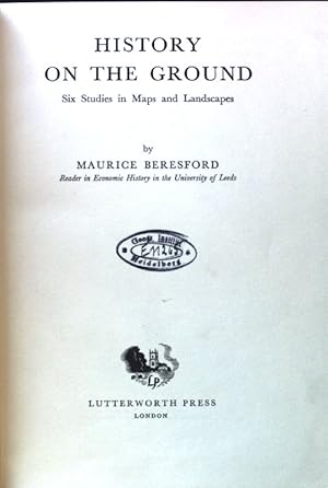 Bild des Verkufers fr History on the Ground. Six Studies in Maps and Landscapes; zum Verkauf von books4less (Versandantiquariat Petra Gros GmbH & Co. KG)