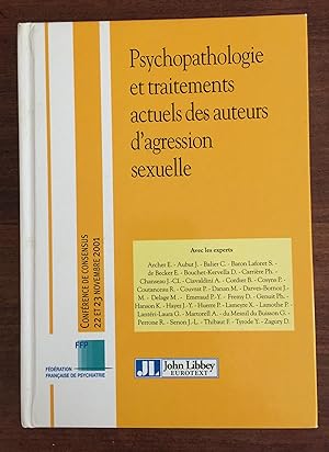 Seller image for Psychopathologie et traitements actuels des auteurs d'agression sexuelle - Confrence de consensus 22 et 23 novembre 2001 for sale by LibrairieLaLettre2