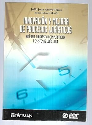 Imagen del vendedor de INNOVACION Y MEJORA DE PROCESOS LOGISTICOS. ANALISIS, DIAGNOSTICO E IMPLANTACION DE SISTEMAS LOGISTICOS a la venta por Desvn del Libro / Desvan del Libro, SL