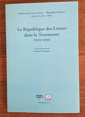 Image du vendeur pour La Rpublique des Lettres dans la Tourmente (1919-1939) mis en vente par LibrairieLaLettre2