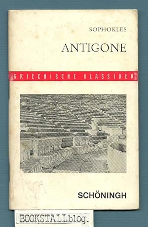 Antigone : Text - Griechische Klassiker