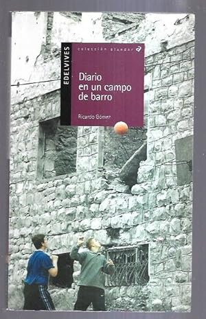 Seller image for DIARIO EN UN CAMPO DE BARRO for sale by Desvn del Libro / Desvan del Libro, SL
