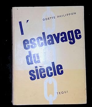 Bild des Verkufers fr L'Esclavage du sicle zum Verkauf von LibrairieLaLettre2
