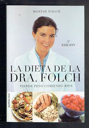 La dieta de la doctora Folch. Pierde peso comiendo bien.