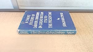 Imagen del vendedor de A Short History Of Labour Conditions Under Industrial Capitalism. Vol One, Part 1. Great Britain 1750 To The Present Day a la venta por BoundlessBookstore