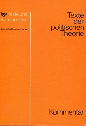 Seller image for Texte der Politischen Theorie. Kommentarband for sale by Gabis Bcherlager