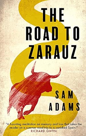 Image du vendeur pour The Road to Zarauz by Adams, Sam [Paperback ] mis en vente par booksXpress