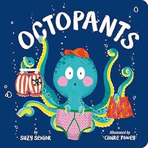 Seller image for Octopants by Senior, Suzy [Board book ] for sale by booksXpress