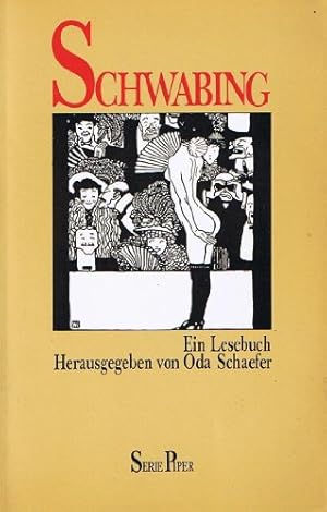 Seller image for Schwabing. Ein Lesebuch. Herausgegeben und mit einer Einfhrung von Oda Schaefer. Texte von Leo Greiner, Reinhard Piper, Lautensack, Wedekind, Otto Falckenberg, Ludwig Thoma, Hermann Sinsheimer, Oskar Panizza, Erich Mhsam, Ernst Toller, Erich Kstner, Bernus, Schrder, Klabund, Roda Roda, Reventlow, Hans Krailsheimer, Dr. Owlgla, Penzoldt, Hacks, Peter Paul Althaus, Karl Valentin, Karl Wolfskehl, Gustav Meyrink. Bierbaum, Ringelnatz, Stefan George, Hugo Ball, Emmy Ball-Hennings, Morgenstern, Apollinaire, Becher, Eich u.a. Mit Quellenverzeichnis. - (=Piper, SP 366). for sale by BOUQUINIST