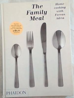 Bild des Verkufers fr The Family Meal: Home Cooking With Ferran Adria zum Verkauf von Chapter 1