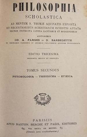 Seller image for PHILOSOPHIA SCHOLASTICA. AD MENTEM S. THOMAE AQUINATIS EXPOSITA ET RECENTIORIBUS SCIENTIARUM INVENTIS APTATA for sale by libreria minerva