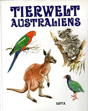 Tierwelt Australiens und der Antarktis,Illustrationen von Alena Cepicka, Jaromir Knotek, Libuse K...