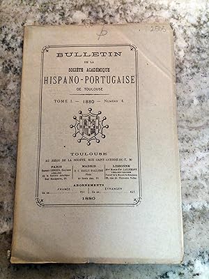 BULLETIN DE LA SOCIETE ACADEMIQUE HISPANO-PORTUGAISE DE TOULOUSE. Tome I. 1880. nº 4.