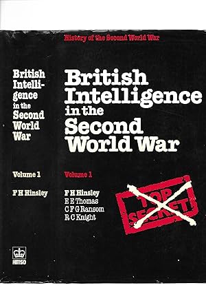 British Intelligence in the Second World War Volume 1