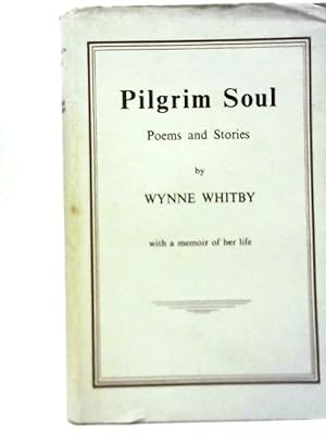 Bild des Verkufers fr Pilgrim Soul Poems and Stories zum Verkauf von World of Rare Books