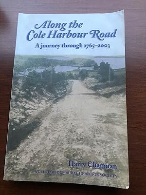 Along the Cole Harbour Road: A Journey Through 1765-2003