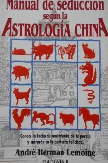 Manual de seduccion segun la astrologia China