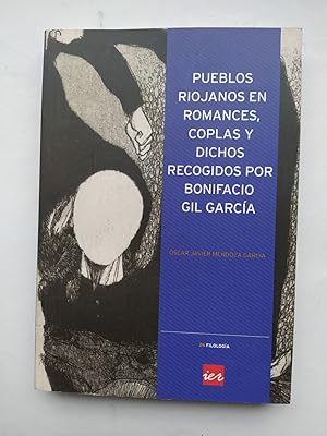 Seller image for PUEBLOS RIOJANOS EN ROMANCES, COPLAS Y DICHOS RECOGIDOS POR BONIFACIO GIL GARCIA for sale by TraperaDeKlaus