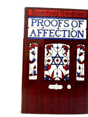 Imagen del vendedor de Proofs of Affection a la venta por World of Rare Books