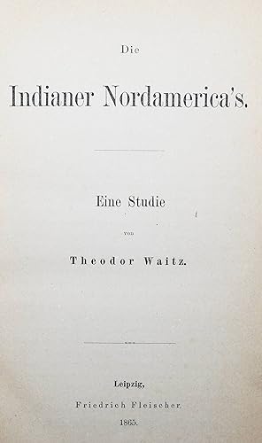 Die Indianer Nordamerica's. Eine Studie.