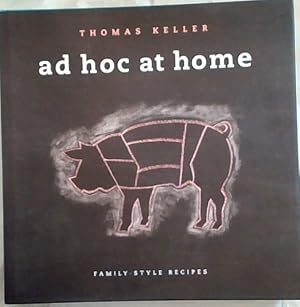 Bild des Verkufers fr Ad Hoc at Home : Family-Style Recipes zum Verkauf von Chapter 1
