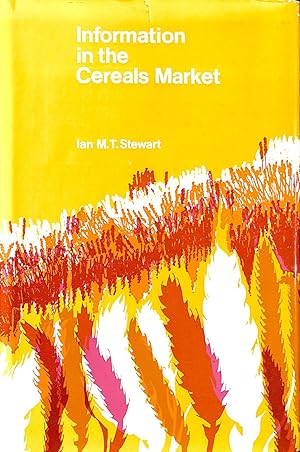 Seller image for Information in the Cereals Market for sale by M Godding Books Ltd