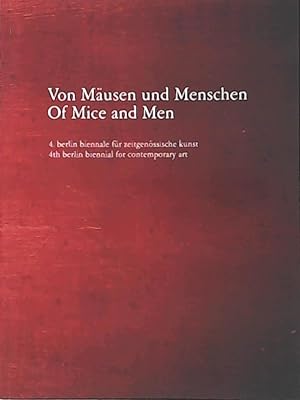 Imagen del vendedor de Von Musen und Menschen. Of Mice and Men. 4. Berlin Biennale fr zeitgenssische Kunst. Kurzfhrer: 4. Berlin Biennale fr Zeitgenssische Kunst / 4th Berlin Biennial for Contemporary Art a la venta por Leserstrahl  (Preise inkl. MwSt.)