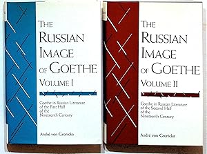 Seller image for The Russian Image of Goethe. Goethe in Russian Literature. 2 volumes for sale by The Kelmscott Bookshop, ABAA