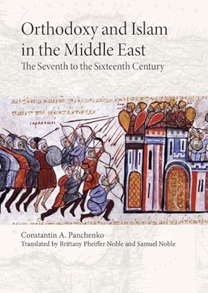Immagine del venditore per Orthodoxy and Islam in the Middle East : The Seventh to the Sixteenth Centuries venduto da GreatBookPricesUK